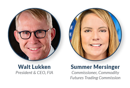 FIA's Walt Lukken and CFTC's Summer Mersinger